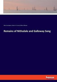 Cover image for Remains of Nithsdale and Galloway Song
