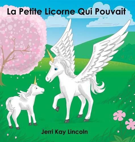 Cover image for La Petite Licorne Qui Pouvait