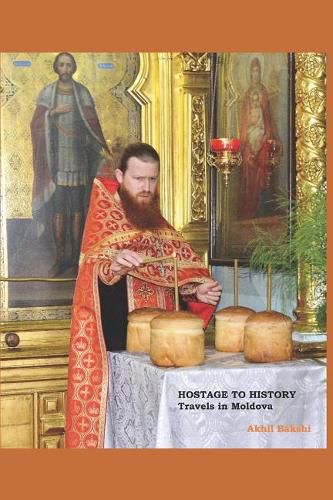 Cover image for Hostage to History: Travels in Moldova