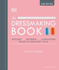 Cover image for The Dressmaking Book: Over 80 Techniques