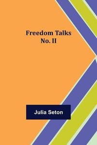 Cover image for Freedom Talks No. II