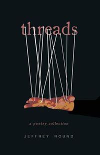 Cover image for Threads: A Poetry Collection