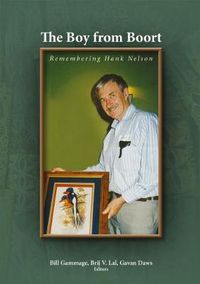 Cover image for The Boy from Boort: Remembering Hank Nelson