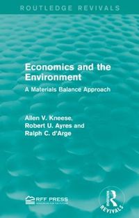 Cover image for Economics and the  Environment: A Materials Balance Approach