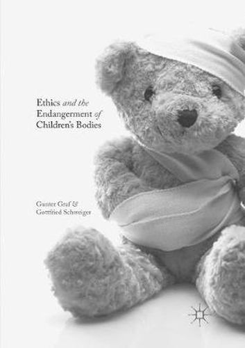 Cover image for Ethics and the Endangerment of Children's Bodies