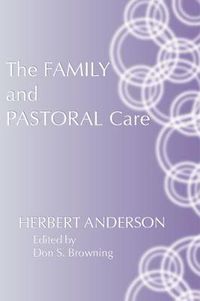 Cover image for The Family and Pastoral Care