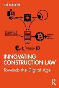 Cover image for Innovating Construction Law: Towards the Digital Age