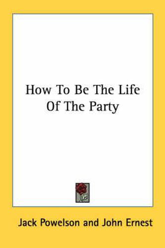 Cover image for How to Be the Life of the Party