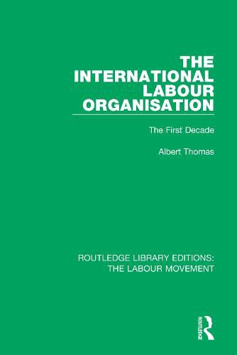 Cover image for The International Labour Organisation: The First Decade