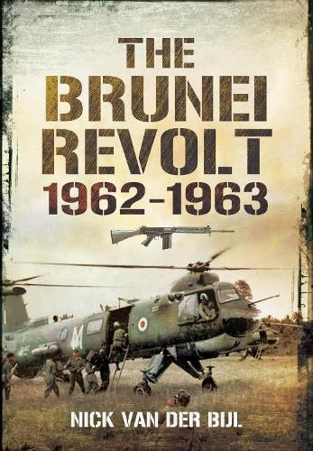 The Brunei Revolt, 1962-1963