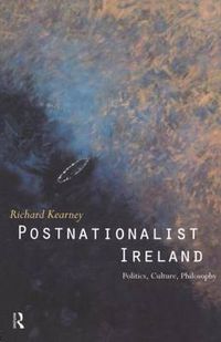 Cover image for Postnationalist Ireland: Politics, Culture, Philosophy