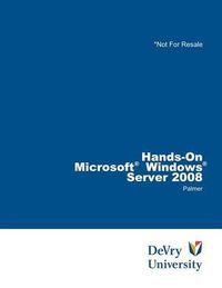 Cover image for Bundle: Hands-On Microsoft (R) Windows (R) Server 2008 Administration +  Microsoft (R) Windows Server Enterprise 2008 DVD Evaluation Unlimited Client 120 Day