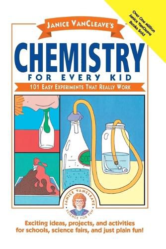 Cover image for Chemistry for Every Kid: 101 Easy Experiments That Really Work