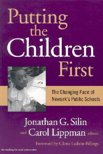 Cover image for Putting the Children First: The Changing Face of Newark's Public Schools