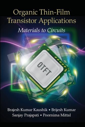 Cover image for Organic Thin-Film Transistor Applications: Materials to Circuits