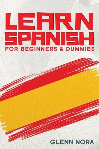 Cover image for Learn Spanish for Beginners & Dummies