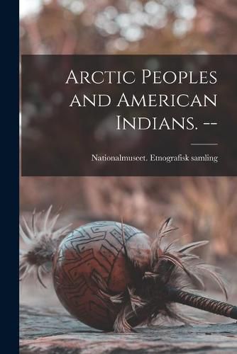 Cover image for Arctic Peoples and American Indians. --