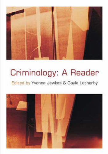 Criminology: A Reader