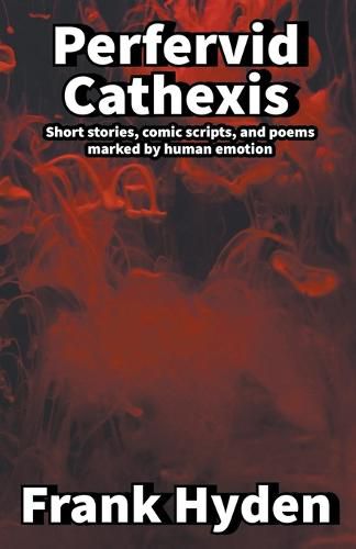 Cover image for Perfervid Cathexis