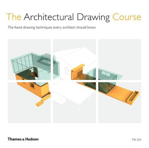 Cover image for The Architectural Drawing Course: The hand drawing techniques every architect should know