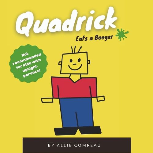 Cover image for Quadrick Eats a Booger