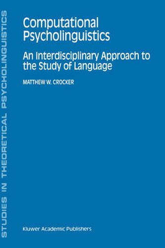 Cover image for Computational Psycholinguistics: An Interdisciplinary Approach to the Study of Language