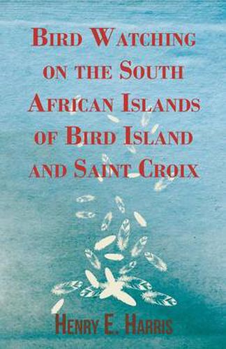 Cover image for Bird Watching on the South African Islands of Bird Island and Saint Croix