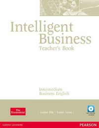 Cover image for Intelligent Business Intermediate Teachers Book and Test Master CD-Rom Pack