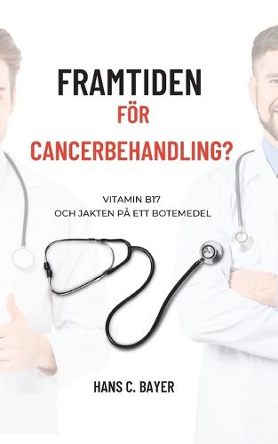 Cover image for Framtiden foer cancerbehandling?