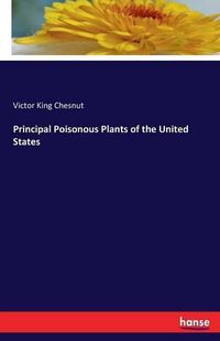 Cover image for Principal Poisonous Plants of the United States