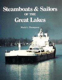 Cover image for Steamboats and Sailors of the Great Lakes