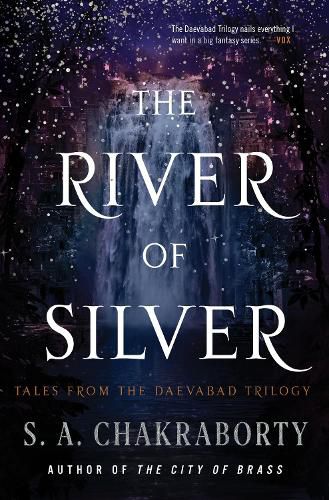 Cover image for The River of Silver: Tales from the Daevabad Trilogy