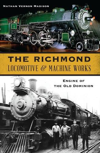 The Richmond Locomotive & Machine Works