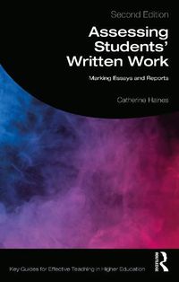 Cover image for Assessing Students' Written Work: Marking Essays and Reports