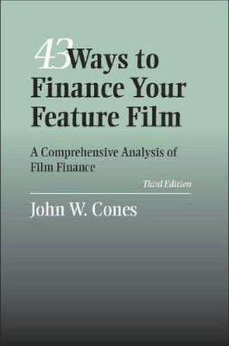 Cover image for 43 Ways To Finance Your Feature Film: A Comprehensive Analysis of Film Finance