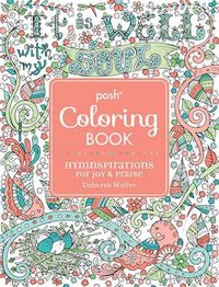 Cover image for Posh Adult Coloring Book: Hymnspirations for Joy & Praise
