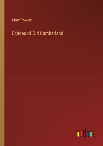 Cover image for Echoes of Old Cumberland