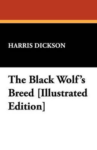 Cover image for The Black Wolf's Breed [Illustrated Edition]