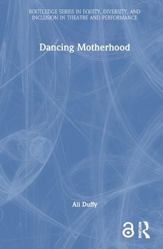 Cover image for Dancing Motherhood