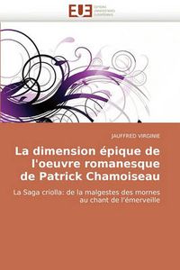 Cover image for La Dimension Pique de L'Oeuvre Romanesque de Patrick Chamoiseau