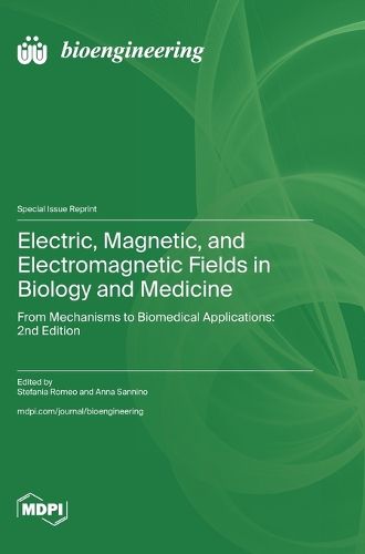 Cover image for Electric, Magnetic, and Electromagnetic Fields in Biology and Medicine