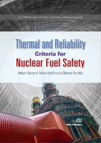 Cover image for Thermal and Reliability Criteria for Nuclear Fuel Safety