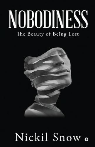 Cover image for Nobodiness: The Beauty of Being Lost