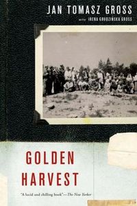 Cover image for Golden Harvest: Events at the Periphery of the Holocaust