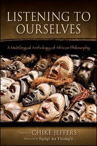 Cover image for Listening to Ourselves: A Multilingual Anthology of African Philosophy