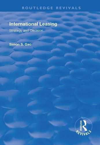 Cover image for International Leasing: Strategy and Decision