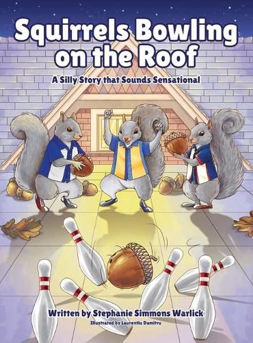 Cover image for Squirrels Bowling on the Roof