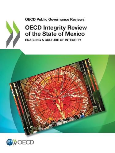 Cover image for OECD integrity review of the State of Mexico: enabling a culture of integrity