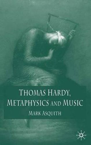 Cover image for Thomas Hardy, Metaphysics and Music