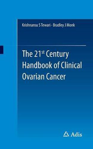 Cover image for The 21st Century Handbook of Clinical Ovarian Cancer